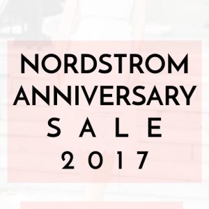 Nordstrom Anniversary Sale Early Access 2017 Work to Weekend Wear